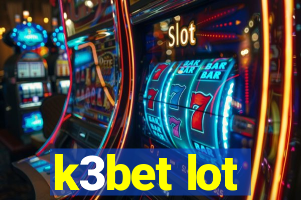 k3bet lot